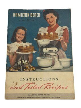 Vintage Hamilton Beach Food Mixer Instructions and Tested Recipes Booklet